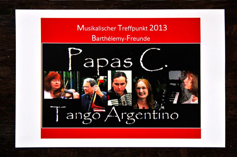 Papas C. Tango Argentino, Musikalischer Treffpunkt April 2013 Barthelemy - Freunde